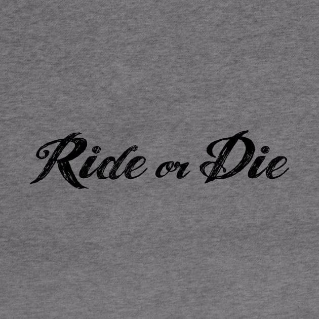 Ride or Die | FastLane design by FastLaneTees